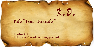 Köles Dezső névjegykártya